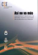 Así no va más. Diagnóstico y propuesta de Reforma Político-Electoral en la Pcia de Córdoba