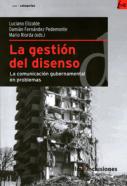 La Gestión del Disenso: La Comunicación Gubernamental en problemas